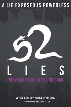 Paperback 52 Lies Every Parent Should Tell Their Kids Book