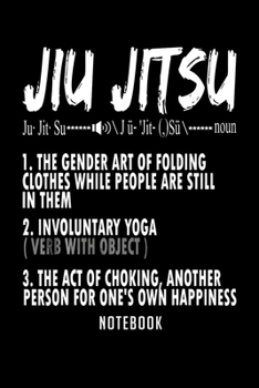 Paperback Notebook: Jiu jitsu funny definition bjj cool gifts Notebook-6x9(100 pages)Blank Lined Paperback Journal For Student-Jiu jitsu N Book