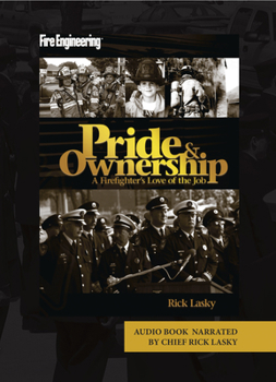 Audio CD Pride & Ownership: A Firefighter's Love of the Job Book