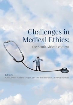 Paperback Challenges in Medical Ethics: the South African context Book