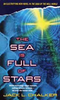 The Sea is Full of Stars - Book #6 of the Saga of the Well World