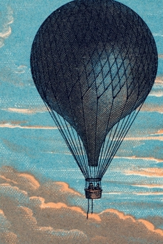 Journal: Vintage Hot Air Balloon - Le Ballon by Imprimeur E. Pichot