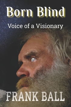 Paperback Born Blind: Voice of a Visionary Book