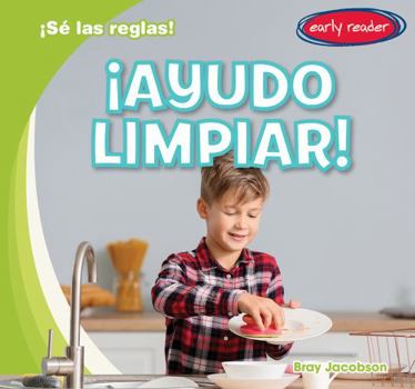 Library Binding ¡Ayudo Limpiar! (I Help Clean Up!) [Spanish] Book