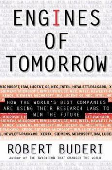 Hardcover Engines of Tomorrow: How the World's Best Companies Are Using Their Research Labs to Win the Future Book