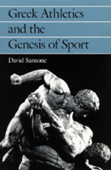 Paperback Greek Athletics and the Genesis of Sport Book