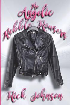 Paperback The Angelic Rabble Rousers Book