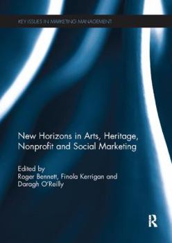 Paperback New Horizons in Arts, Heritage, Nonprofit and Social Marketing Book