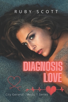 Paperback Diagnosis Love: A Lesbian Medical Romance Book