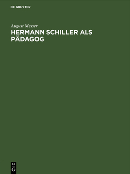 Hardcover Hermann Schiller ALS Pädagog [German] Book