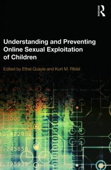 Paperback Understanding and Preventing Online Sexual Exploitation of Children Book
