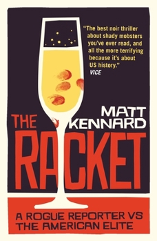 Paperback The Racket: A Rogue Reporter Vs the American Elite Book