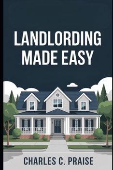 LANDLORDING MADE EASY
