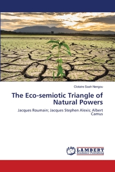 Paperback The Eco-semiotic Triangle of Natural Powers Book