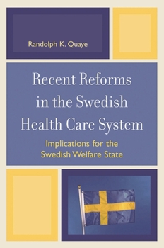 Paperback Recent Reforms in the Swedish Health Care System: Implications for the Swedish Welfare State Book
