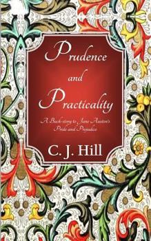 Prudence and Practicality: A Backstory to Jane Austen's Pride and Prejudice