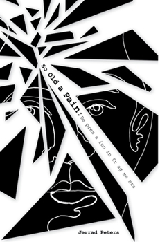 Hardcover So Old a Pain: Depression in Fragments Book