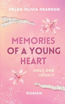 Paperback memories of a young heart: only one chance [German] Book