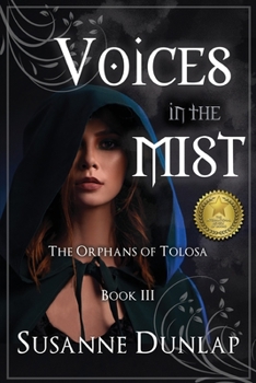 Voices in the Mist - Book #3 of the Orphans of Tolosa