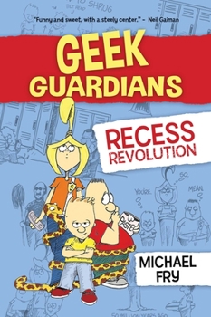 Paperback Geek Guardians: Recess Revolution Book