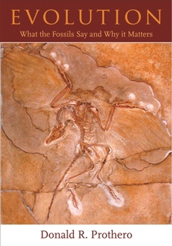 Hardcover Evolution: What the Fossils Say and Why It Matters Book