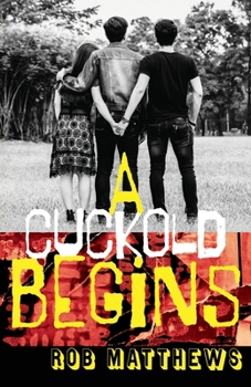 Paperback A Cuckold Begins Book