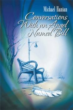 Paperback Conversations with an Angel Named Bill Book