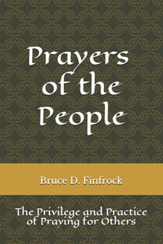 Paperback Prayers of the People: The Privilege and Practice of Praying for Others Book