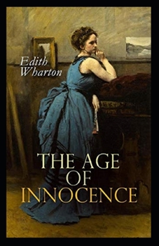 Paperback The Age of Innocence Illustrated Edition Book