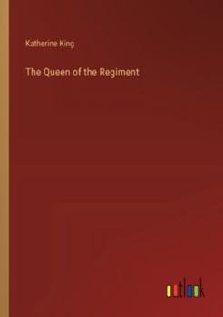 Paperback The Queen of the Regiment Book