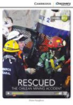 Paperback Rescued: The Chilean Mining Accident Intermediate Book with Online Access Book