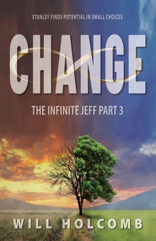 Paperback The Infinite Jeff - A Parable of Change: Part 3: The Change Book