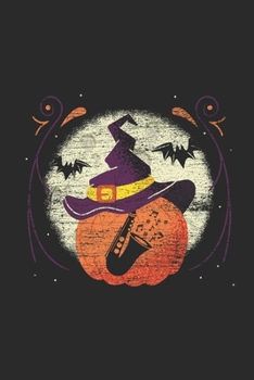 Paperback Halloween Saxophone: Blank Lined Notebook (6" x 9" - 120 pages) Halloween Themed Notebook for Gift / Daily Activity Journals / Diary Book