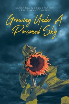 Paperback Growing Under a Poisoned Sky Book