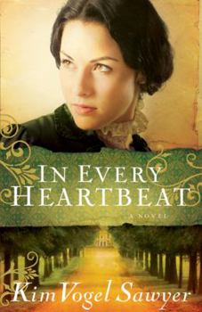 In Every Heartbeat - Book #2 of the My Heart Remembers