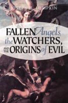 Paperback Fallen Angels, the Watchers, and the Origins of Evil Book