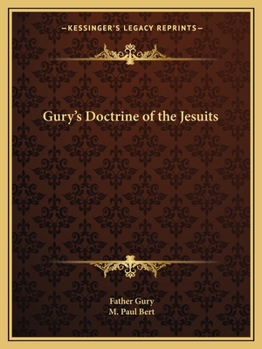 Paperback Gury's Doctrine of the Jesuits Book