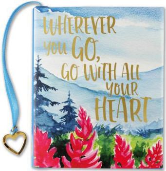 Hardcover Wherever You Go, Go W/All Your Hear Book