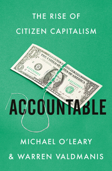 Hardcover Accountable: The Rise of Citizen Capitalism Book