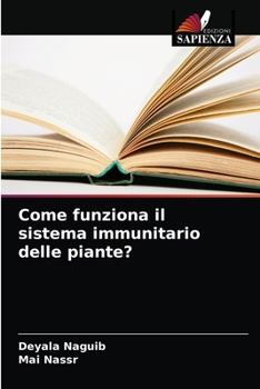 Paperback Come funziona il sistema immunitario delle piante? [Italian] Book