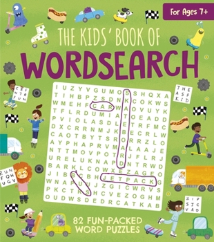 Paperback The Kids' Book of Wordsearch: 82 Fun-Packed Word Puzzles Book