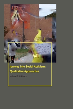 Paperback Journey Into Social Activism: Qualitative Approaches Book