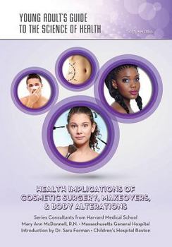 Library Binding Health Implications of Cosmetic Surgery, Makeovers, & Body Alterations Book