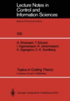 Topics in Coding Theory. In honour of Lars H. Zetterberg: In Honour of Lars H. Zetterberg (Lecture Notes in Control and Information Sciences)