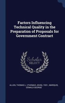 Hardcover Factors Influencing Technical Quality in the Preparation of Proposals for Government Contract Book