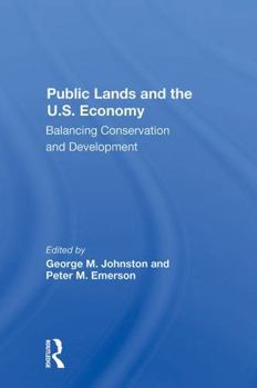 Paperback Public Lands and the U.S. Economy: Balancing Conservation and Development Book