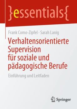 Paperback Verhaltensorientierte Supervision Für Soziale Und Pädagogische Berufe: Einführung Und Leitfaden [German] Book