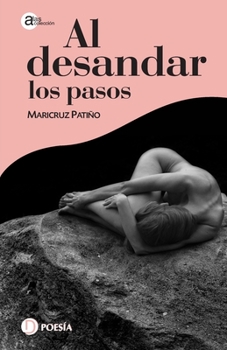 Paperback Al desandar los pasos [Spanish] Book