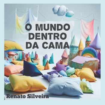 Paperback O Mundo Dentro da Cama [Portuguese] Book