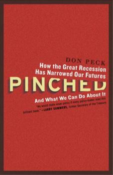 Paperback Pinched: How the Great Recession Has Narrowed Our Futures and What We Can Do about It Book